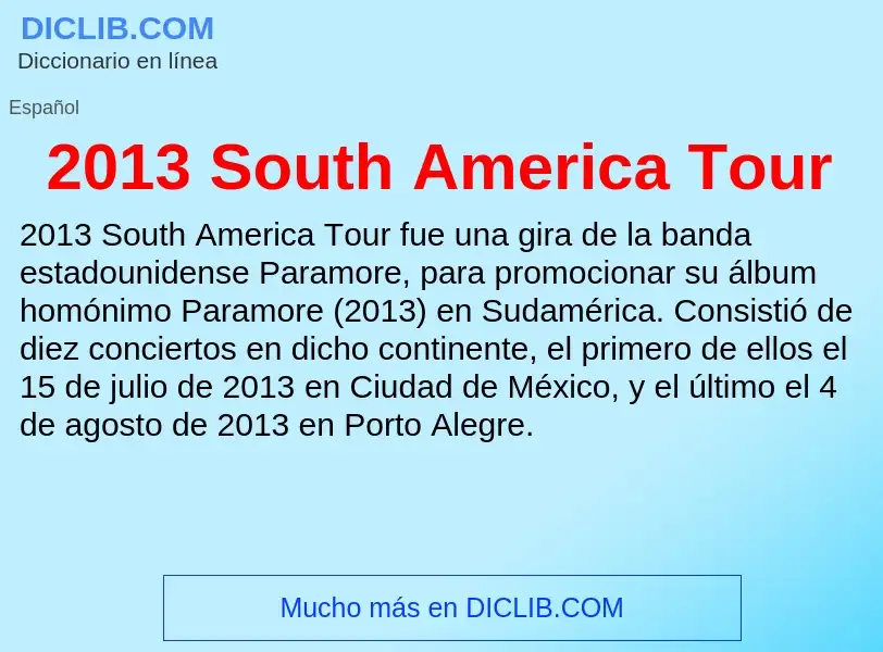 Что такое 2013 South America Tour - определение