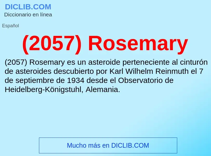 Wat is (2057) Rosemary - definition