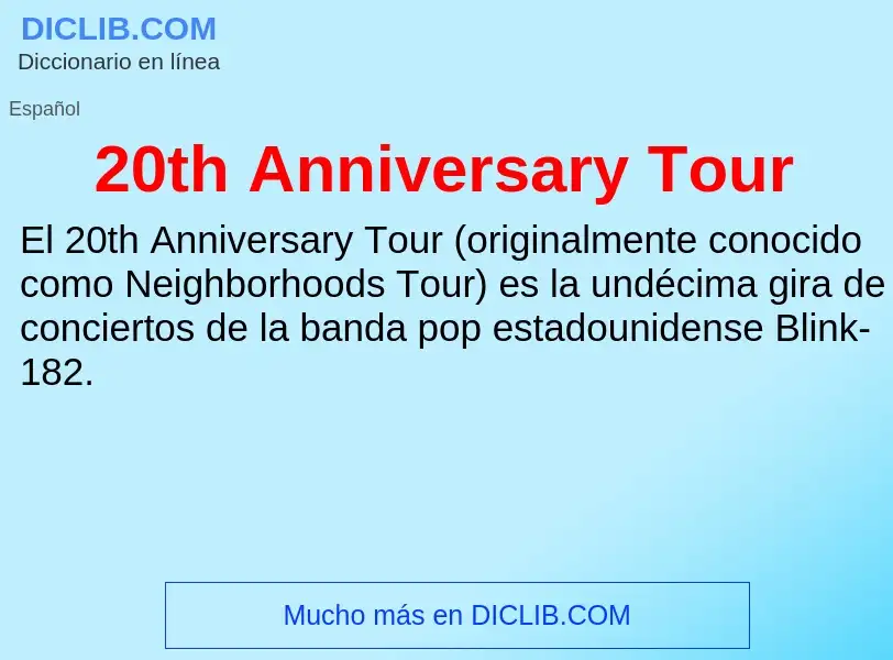 Wat is 20th Anniversary Tour - definition