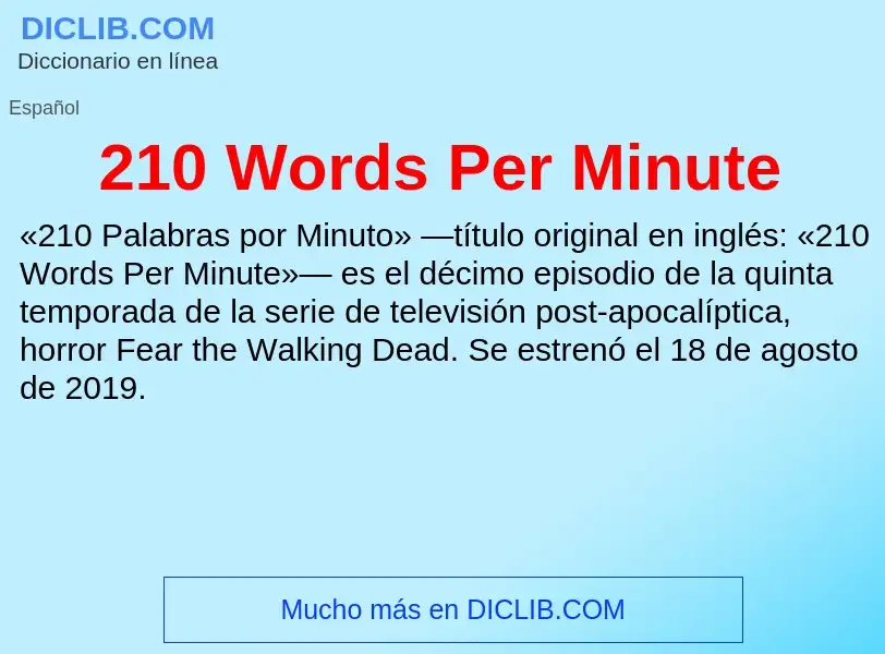 Wat is 210 Words Per Minute - definition