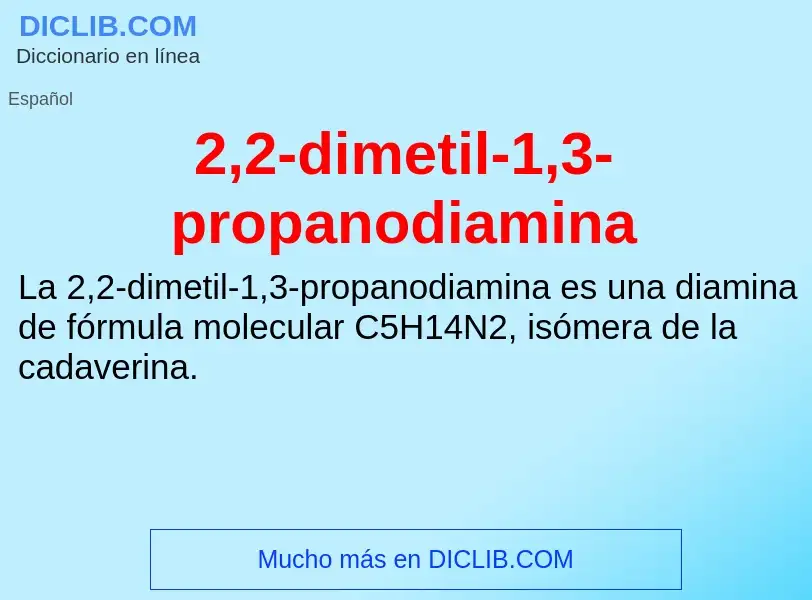 Qu'est-ce que 2,2-dimetil-1,3-propanodiamina - définition