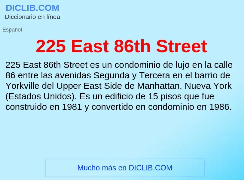 Qu'est-ce que 225 East 86th Street - définition