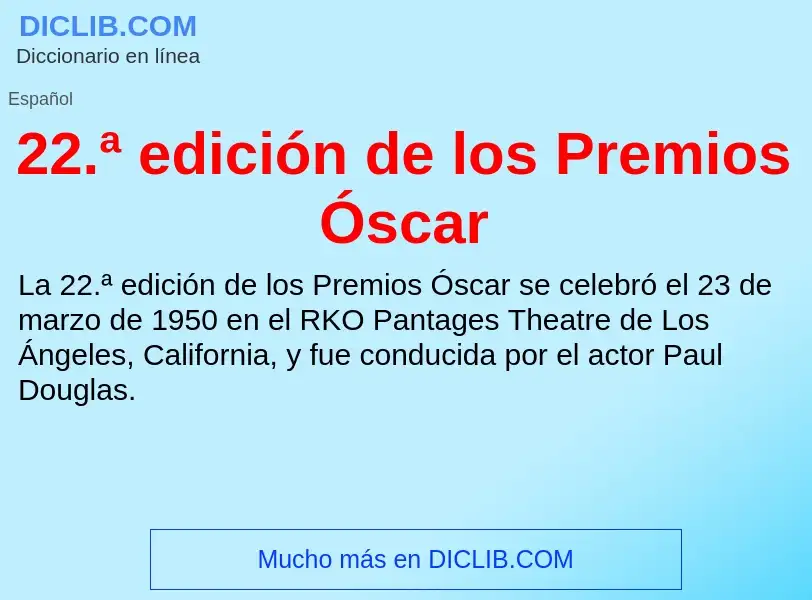 Qu'est-ce que 22.ª edición de los Premios Óscar - définition