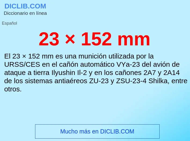 Τι είναι 23 × 152 mm - ορισμός
