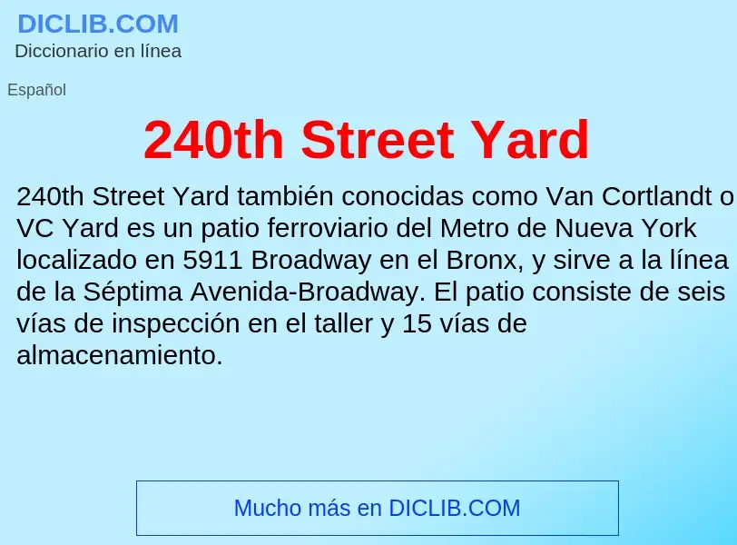 Τι είναι 240th Street Yard - ορισμός