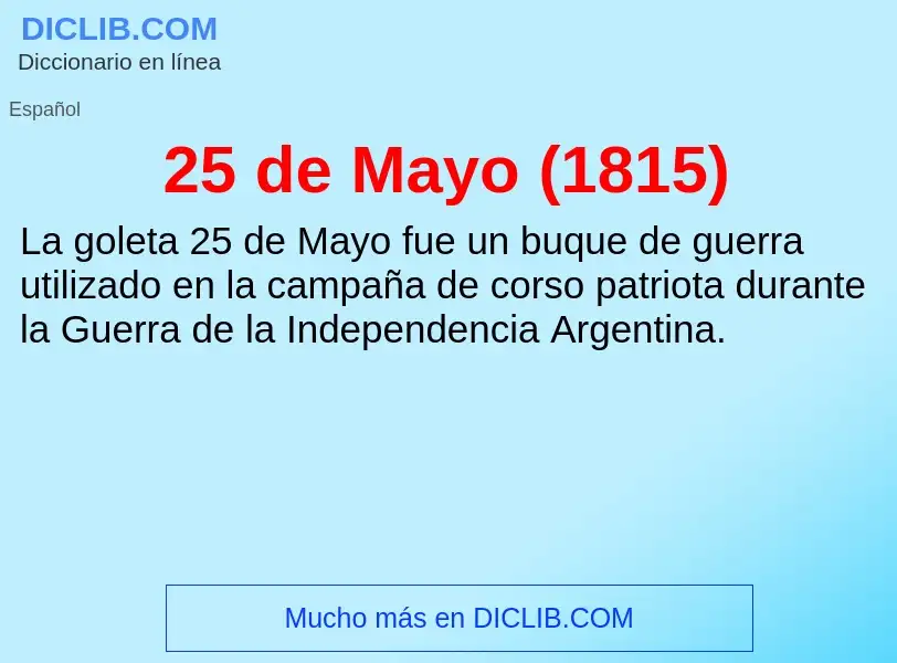 What is 25 de Mayo (1815) - definition