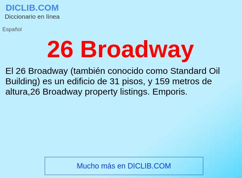 What is 26 Broadway - meaning and definition