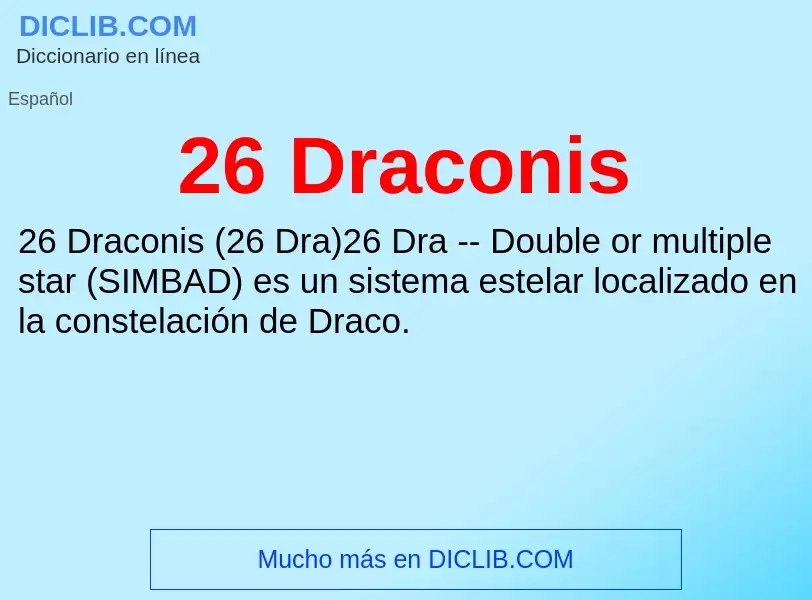 What is 26 Draconis - meaning and definition