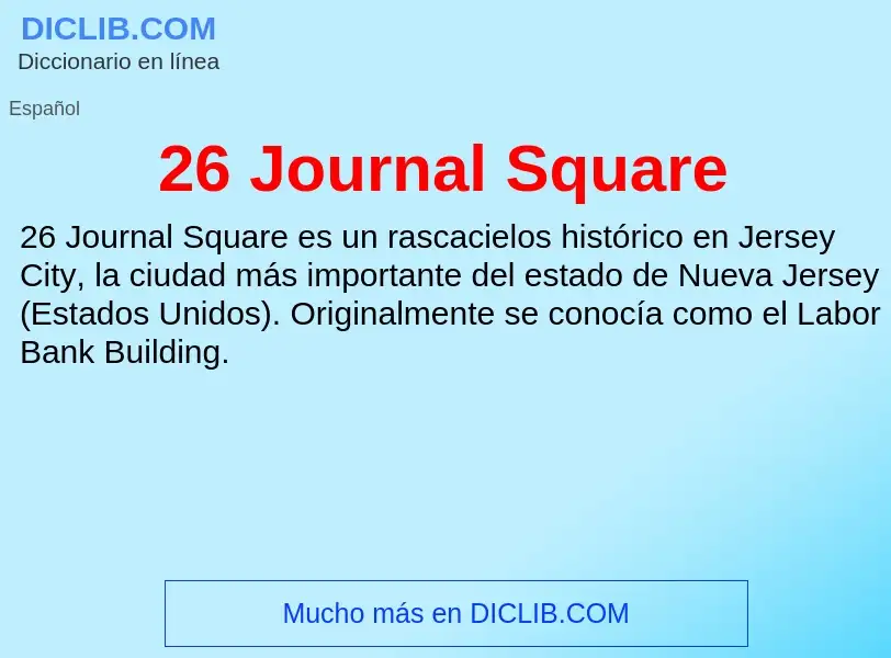 Wat is 26 Journal Square - definition