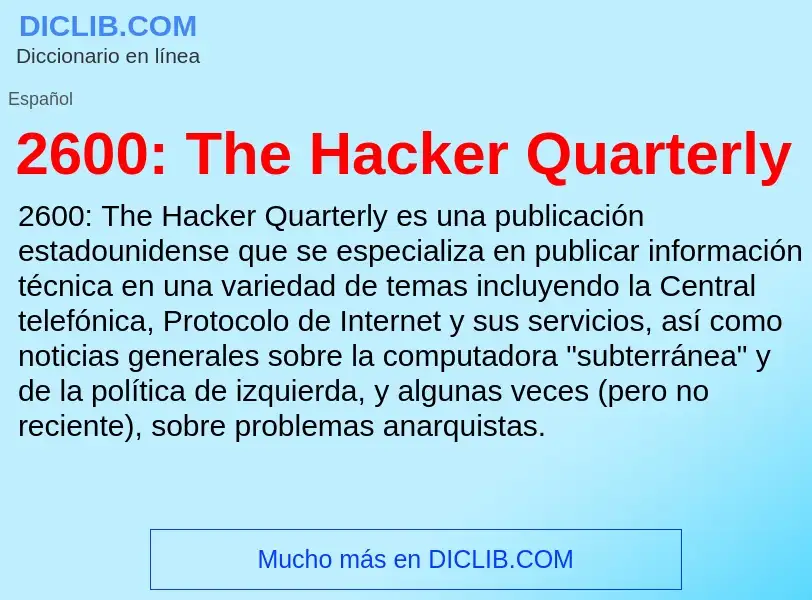 Wat is 2600: The Hacker Quarterly - definition