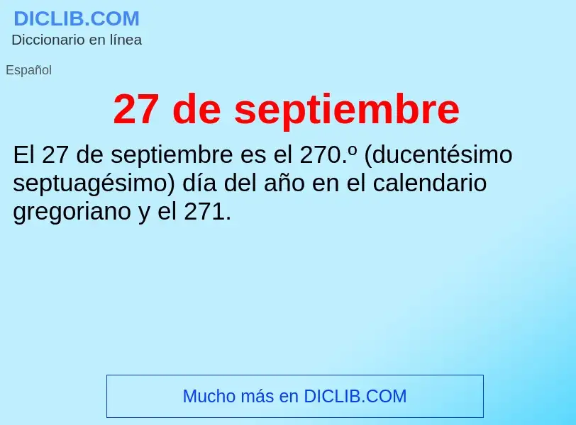 Wat is 27 de septiembre - definition