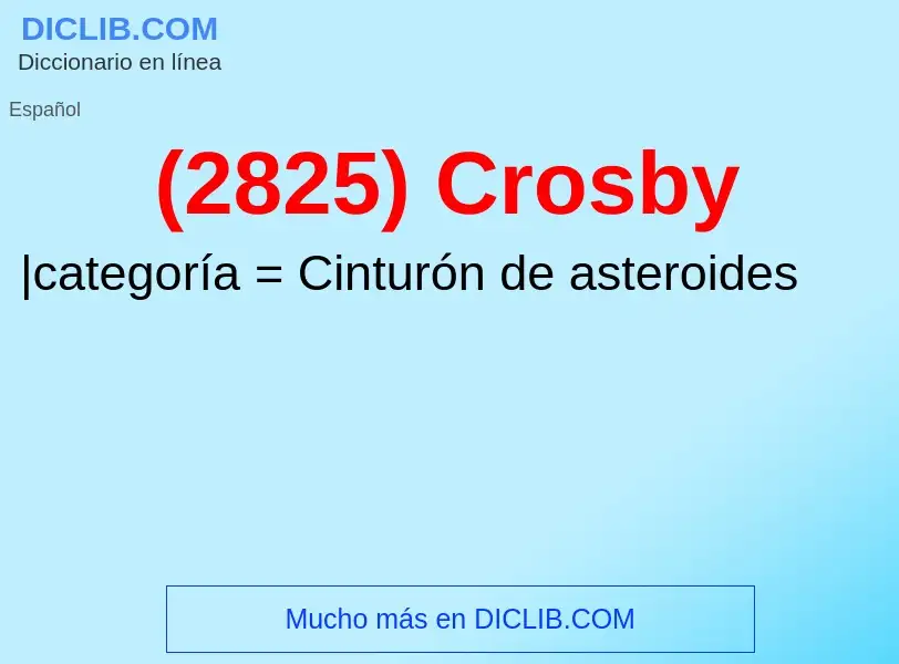 Что такое (2825) Crosby - определение