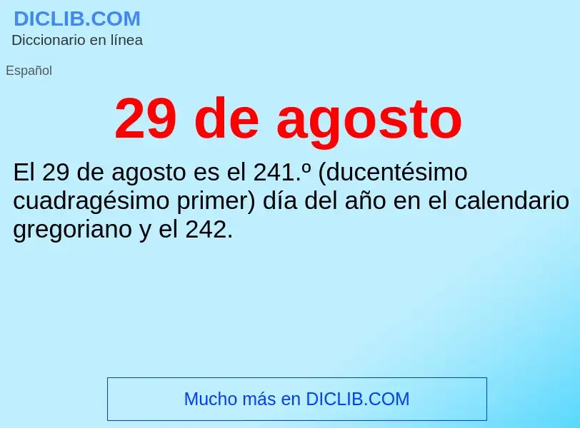 O que é 29 de agosto - definição, significado, conceito