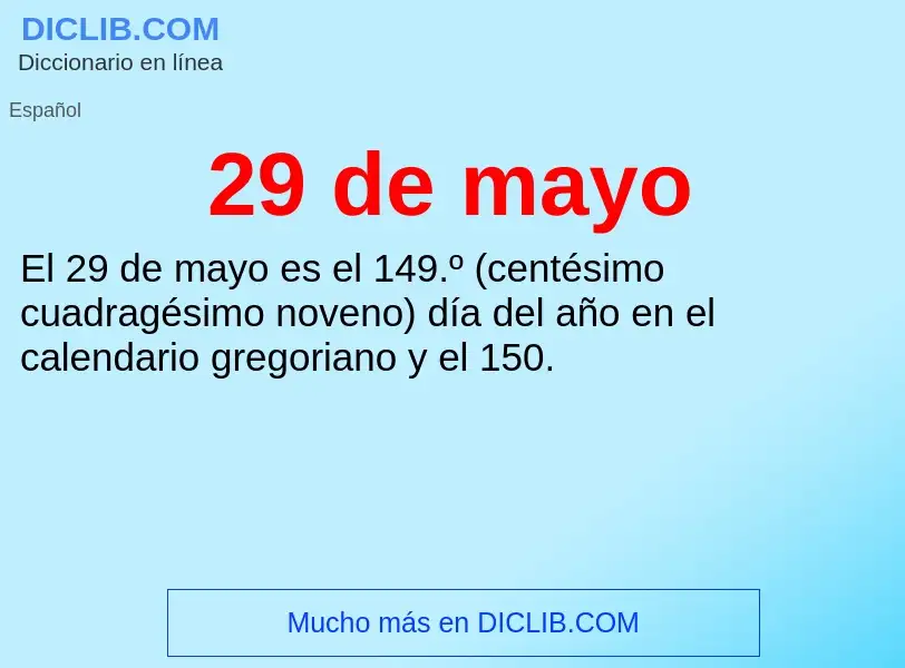 Qu'est-ce que 29 de mayo - définition