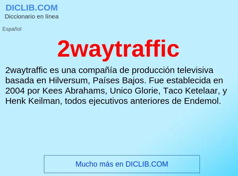 Что такое 2waytraffic - определение