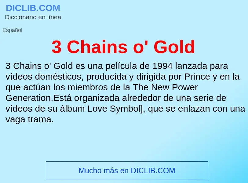 Qu'est-ce que 3 Chains o' Gold - définition