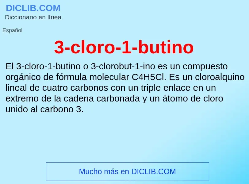 Qu'est-ce que 3-cloro-1-butino - définition