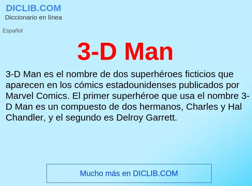 O que é 3-D Man - definição, significado, conceito