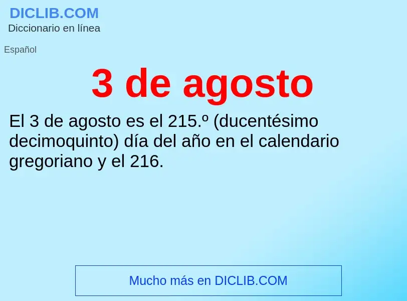 What is 3 de agosto - meaning and definition