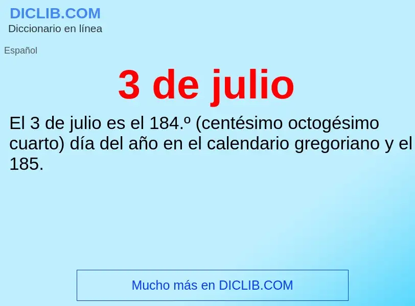 What is 3 de julio - meaning and definition