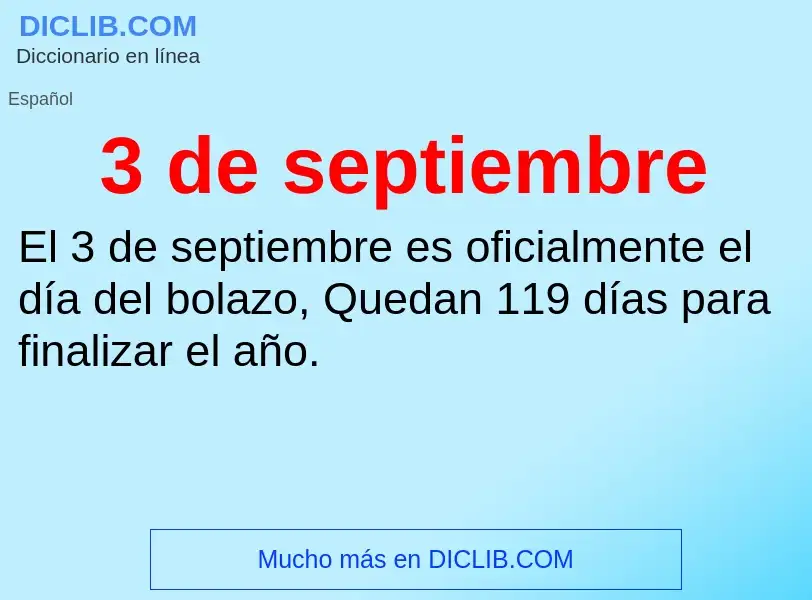 What is 3 de septiembre - meaning and definition