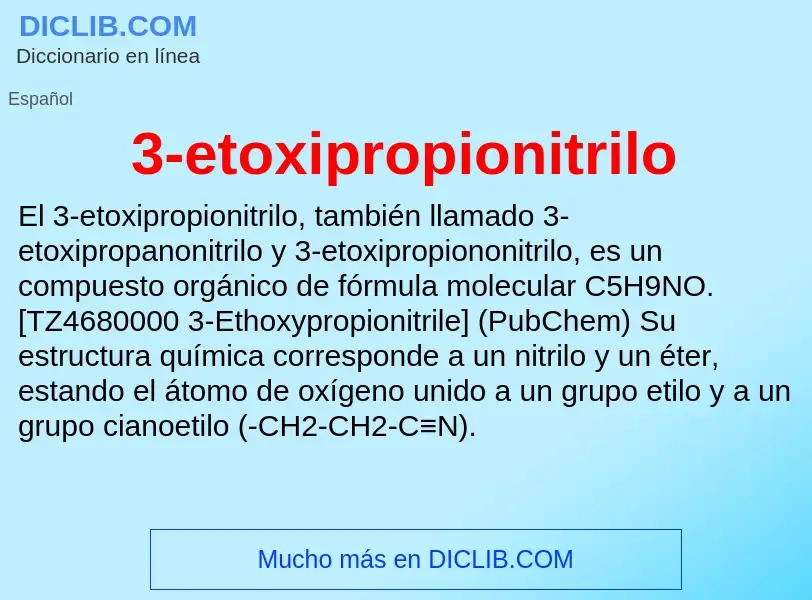 Qu'est-ce que 3-etoxipropionitrilo - définition