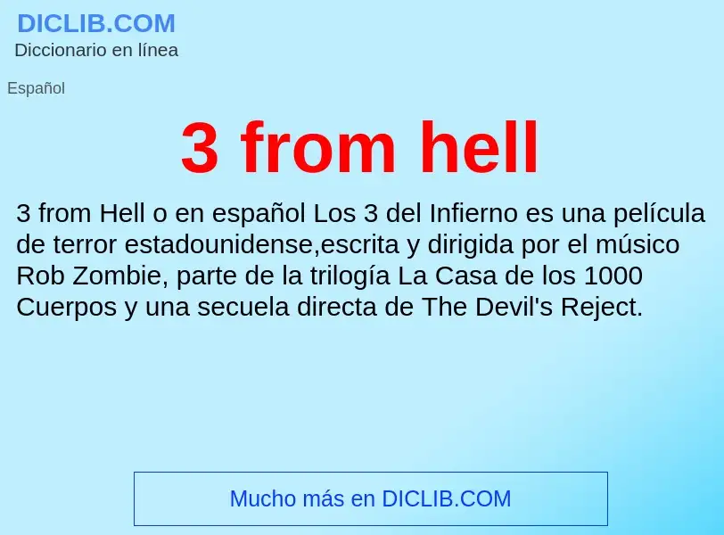 Qu'est-ce que 3 from hell - définition