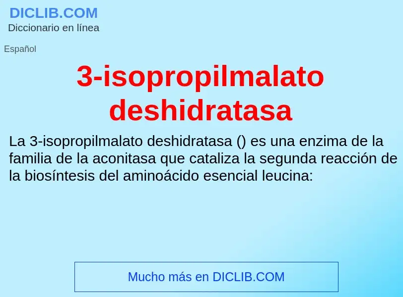 What is 3-isopropilmalato deshidratasa - meaning and definition