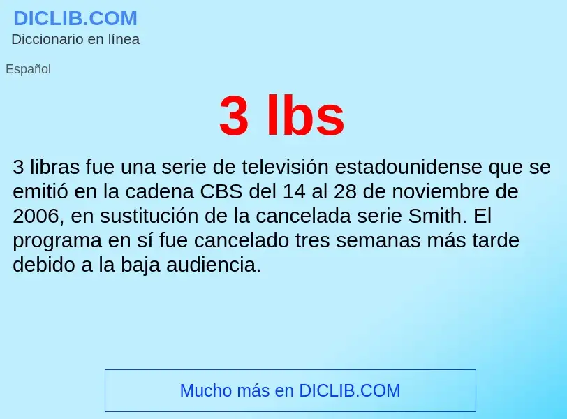 What is 3 lbs - meaning and definition