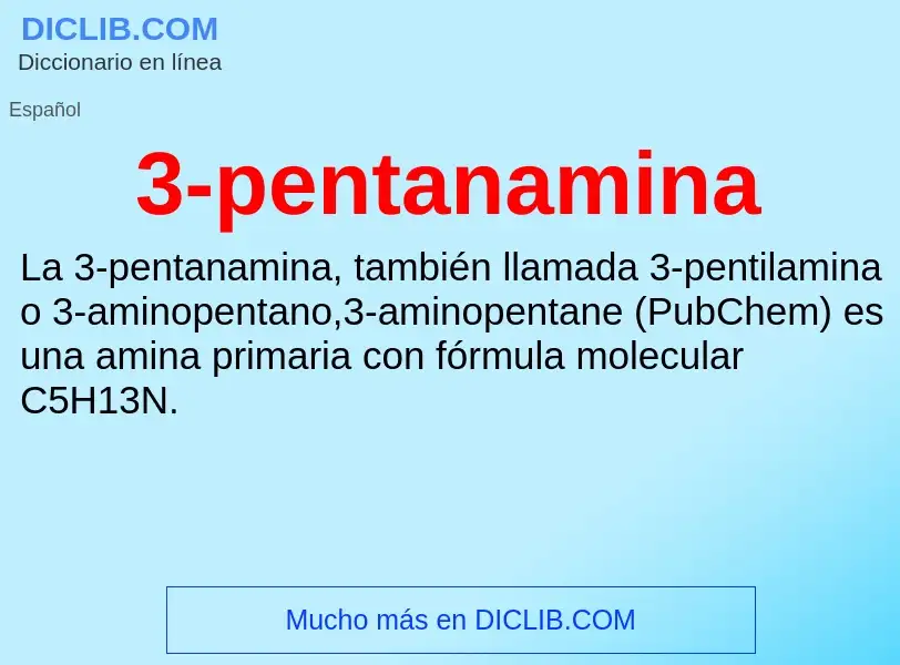 Qu'est-ce que 3-pentanamina - définition