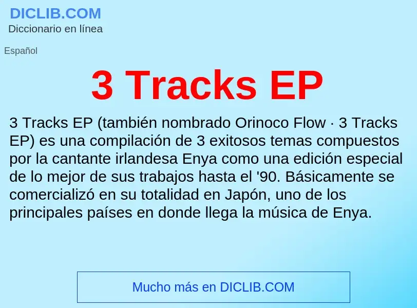 O que é 3 Tracks EP - definição, significado, conceito