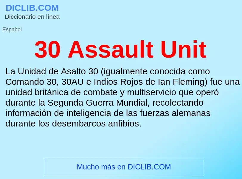 O que é 30 Assault Unit - definição, significado, conceito