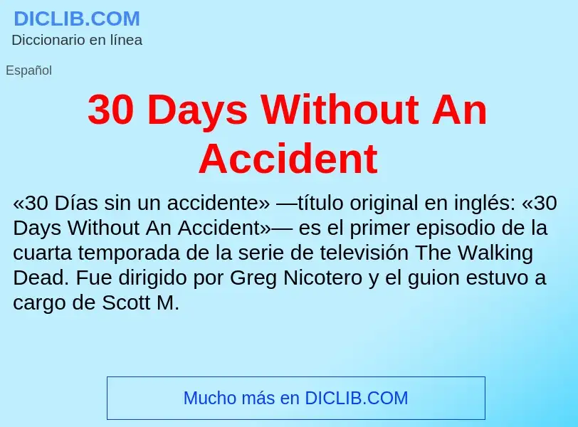 Qu'est-ce que 30 Days Without An Accident - définition