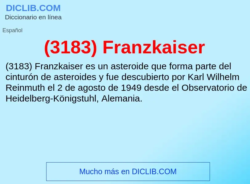 Qu'est-ce que (3183) Franzkaiser - définition