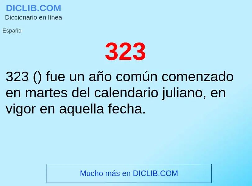 O que é 323 - definição, significado, conceito