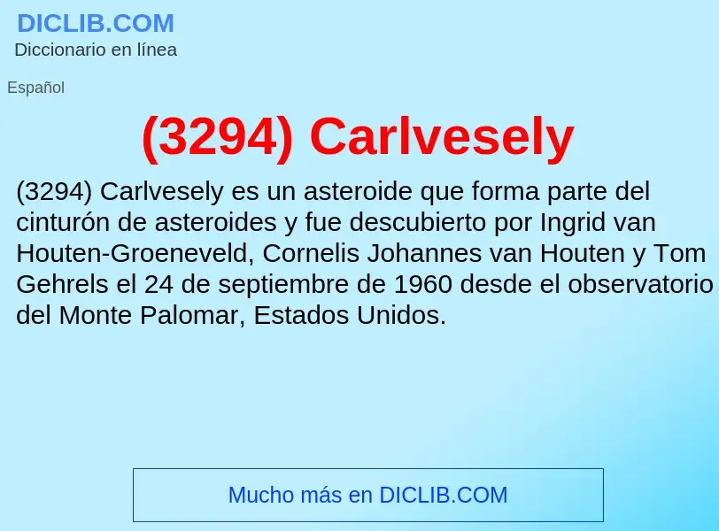 Qu'est-ce que (3294) Carlvesely - définition