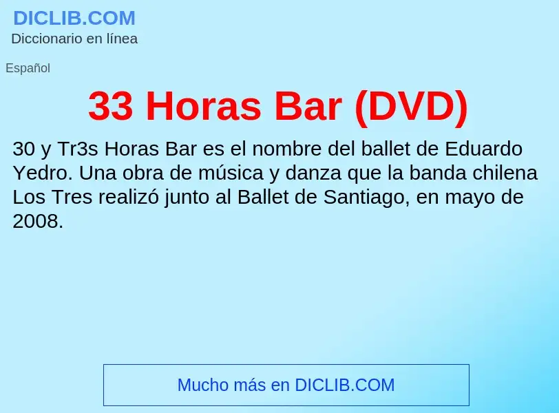 Was ist 33 Horas Bar (DVD) - Definition