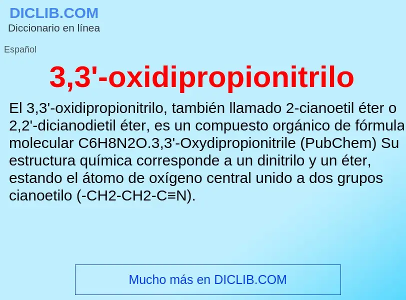 Qu'est-ce que 3,3'-oxidipropionitrilo - définition