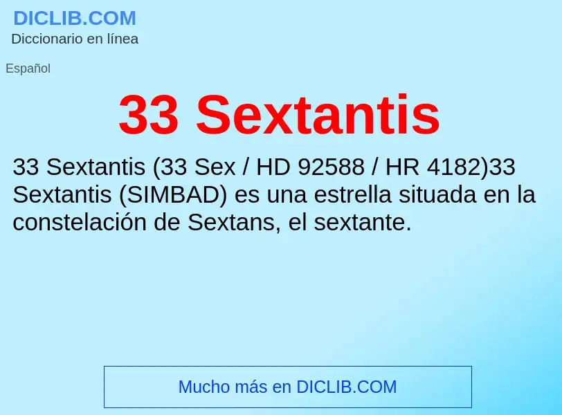 O que é 33 Sextantis - definição, significado, conceito