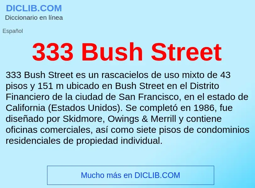 ¿Qué es 333 Bush Street? - significado y definición