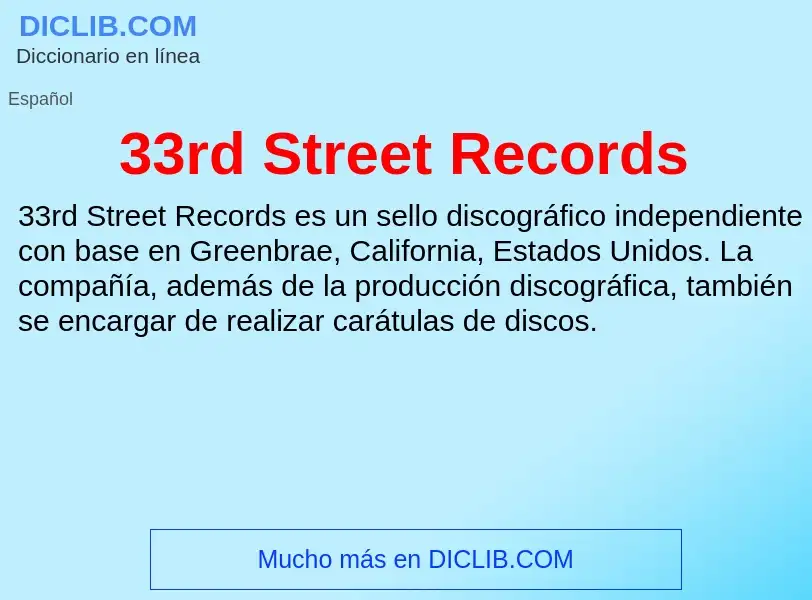 Qu'est-ce que 33rd Street Records - définition