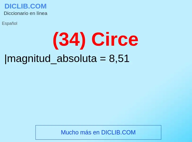 Qu'est-ce que (34) Circe - définition