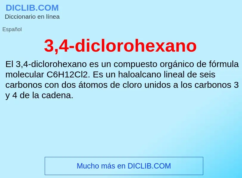 Qu'est-ce que 3,4-diclorohexano - définition