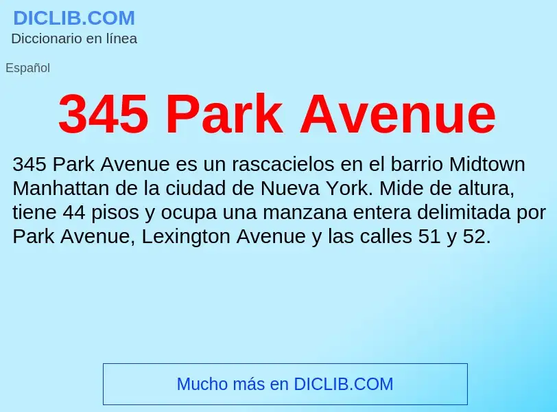 What is 345 Park Avenue - meaning and definition