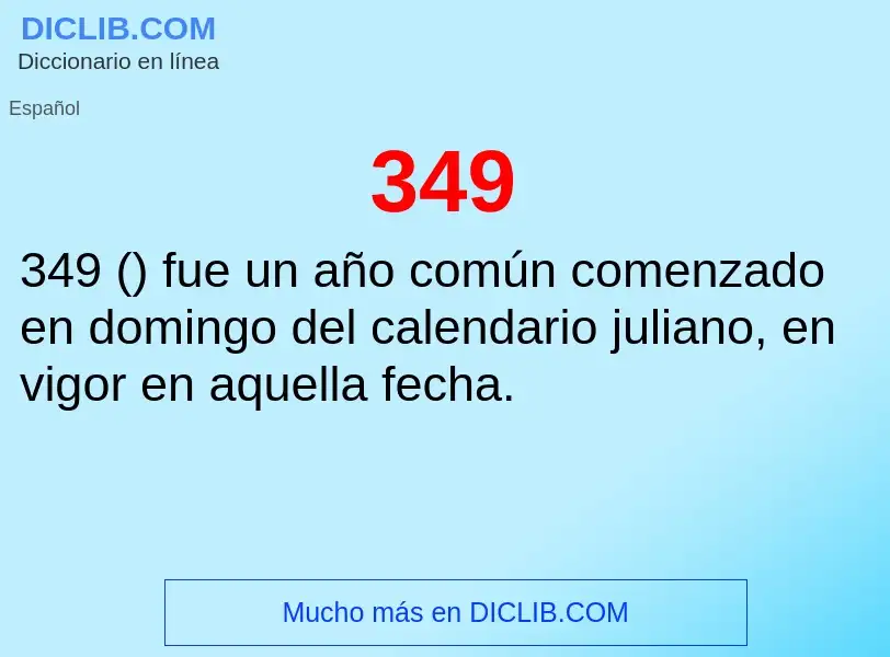 ¿Qué es 349? - significado y definición