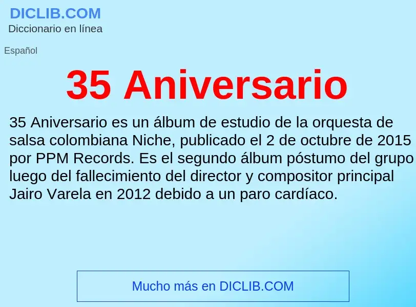 ¿Qué es 35 Aniversario? - significado y definición