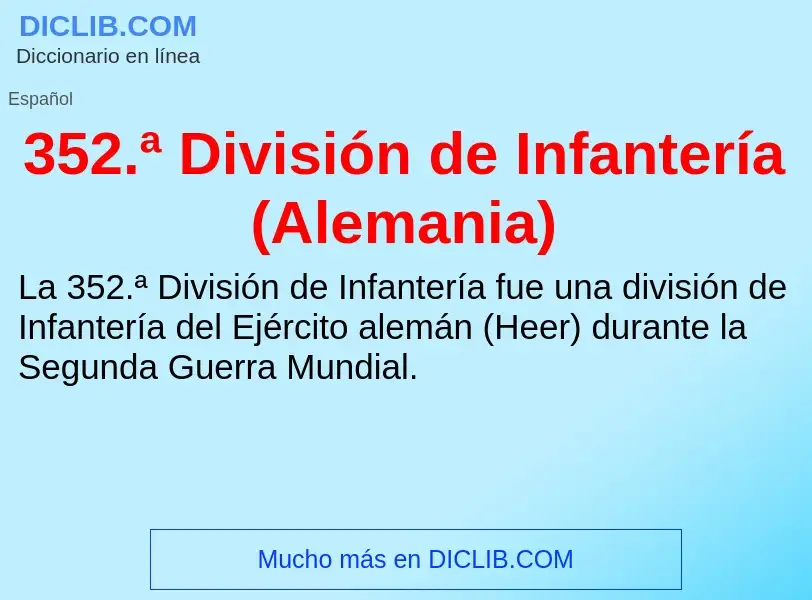 ¿Qué es 352.ª División de Infantería (Alemania)? - significado y definición