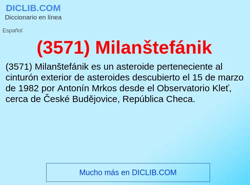 Qu'est-ce que (3571) Milanštefánik - définition