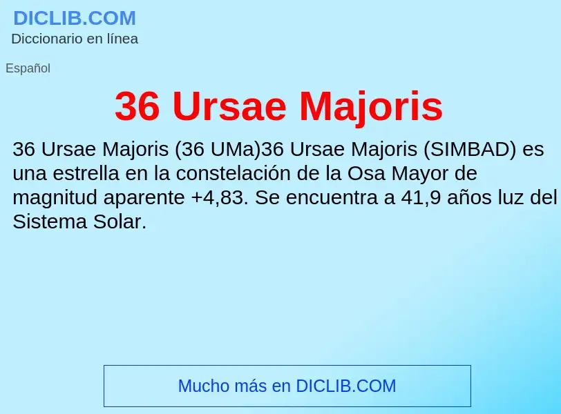 ¿Qué es 36 Ursae Majoris? - significado y definición