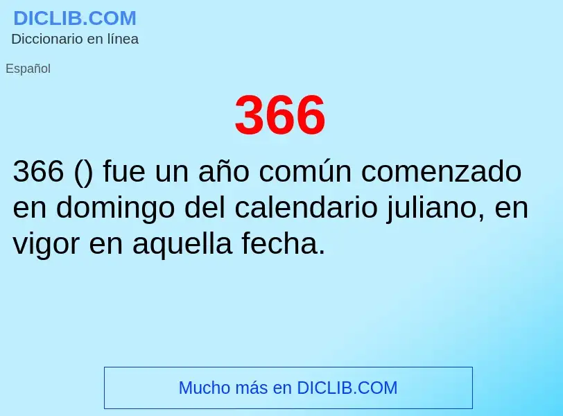 ¿Qué es 366? - significado y definición